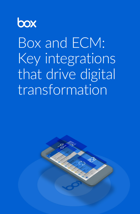 Box and ECM: Key integrations that drive digital transformation