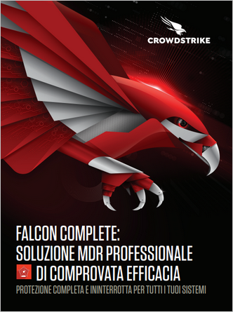 FALCON COMPLETE: SOLUZIONE MDR PROFESSIONALE DI COMPROVATA EFFICACIA